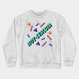 Not-stalgia Logo Crewneck Sweatshirt